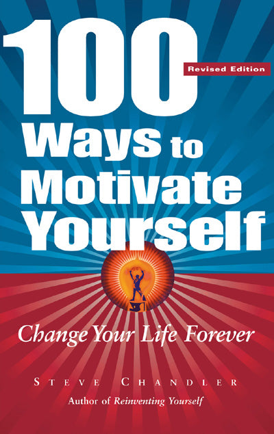 100 WAYS TO MOTIVATE YOURSELF